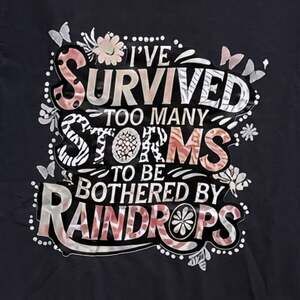 Size Medium ‘I’ve Survived Too Many Storms’ Custom Graphic Unisex T-Shirt
